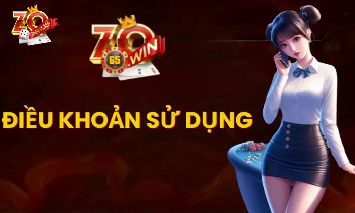 Những điều khoản sử dụng quan trọng tại Zowin