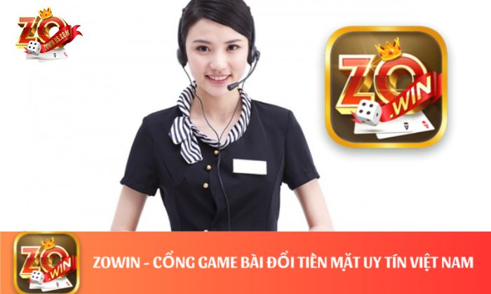 Các phương thức liên hệ Zowin tiện lợi